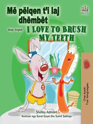 cover image of Më pëlqen t'i laj dhëmbët I Love to Brush My Teeth